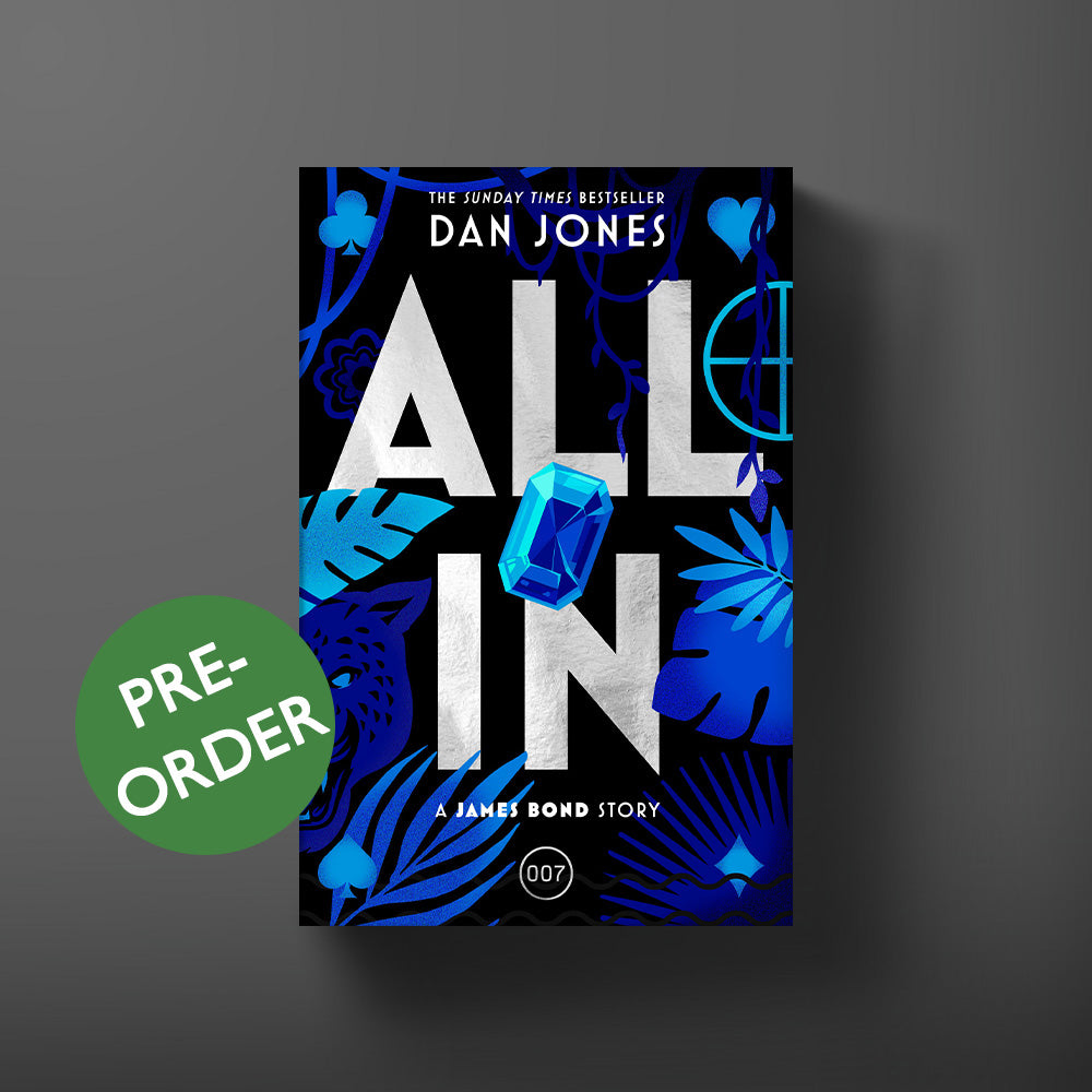 James Bond: All In Hardbook Book - By Dan Jones (Pre-order)