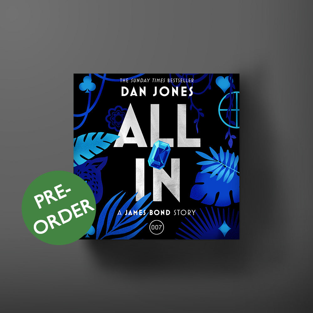 James Bond: All In Audiobook - By Dan Jones (Pre-order)