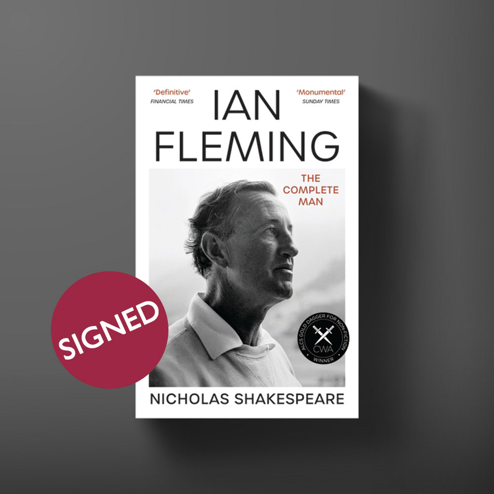 Ian Fleming: The Complete Man Paperback Book - Signed Edition - By Nicholas Shakespeare