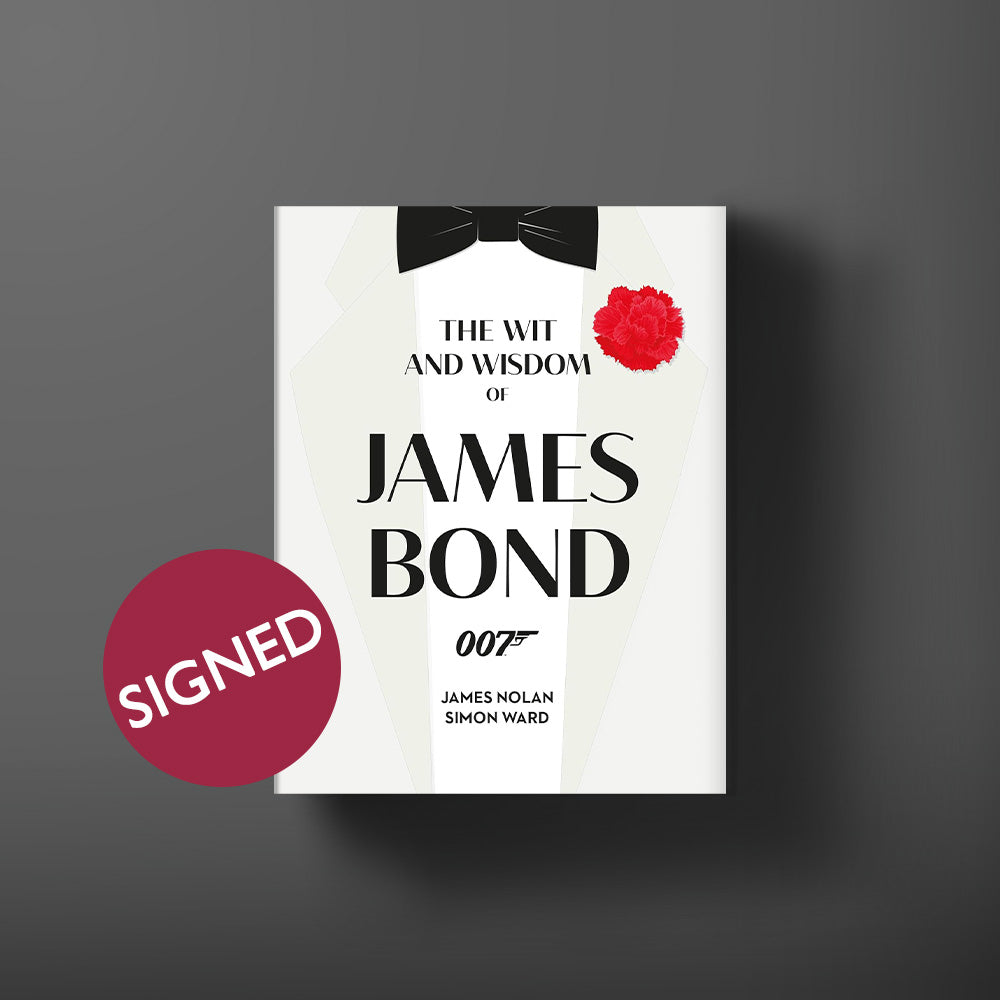 The Wit and Wisdom of James Bond Hardback Book – Signed Edition